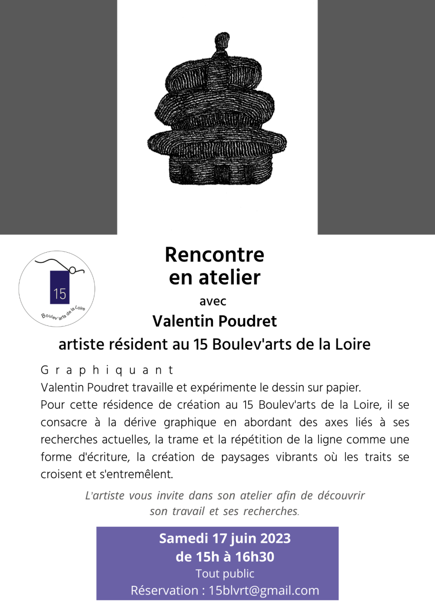 Rencontre en atelier avec Valentin Poudret ≈ visite d’atelier 17 juin 2023